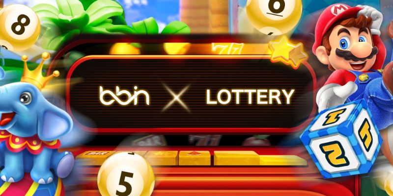 Thỏa sức khám phá và tận hưởng thế giới xổ số tại BBIN Lottery