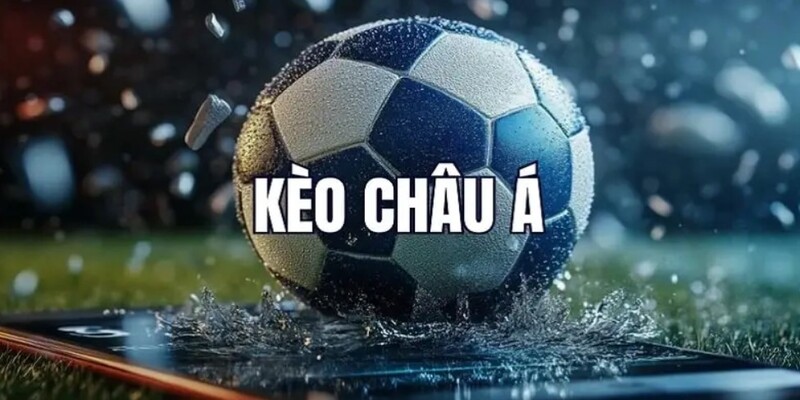 kèo Châu Á